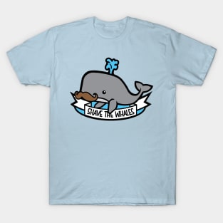 Shave The whales! T-Shirt